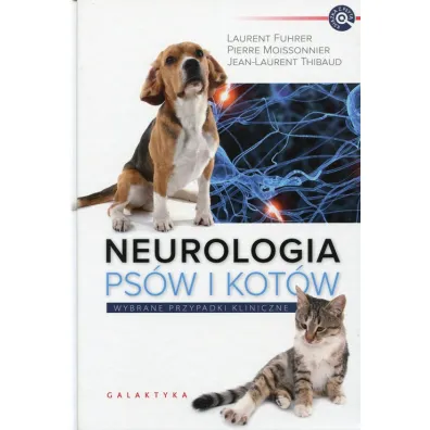 Neurologia ps�w i kot�w. Wybrane przypadki kliniczne
