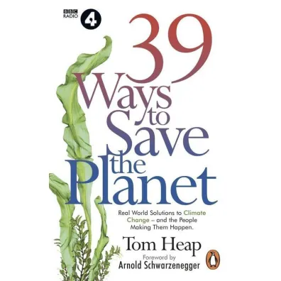 39 Ways to Save the Planet - Tom  Heap