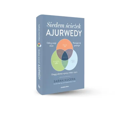 Siedem �cie�ek ajurwedy. Osi�gaj sukcesy w pracy, mi�o�ci i �yciu