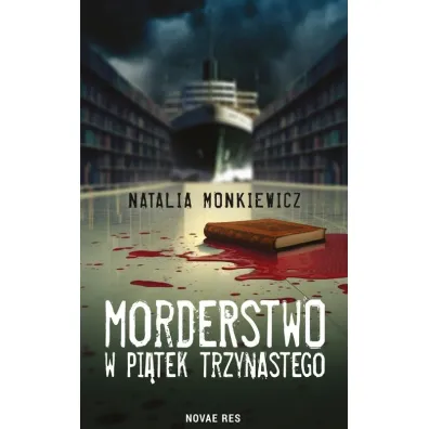 Morderstwo w pi�tek trzynastego - Natalia  Monkiewicz