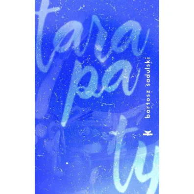 Tarapaty - Bartosz Sadulski