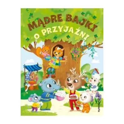 M�dre bajki o przyja�ni
