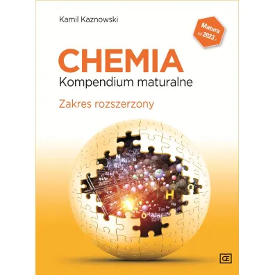 Chemia. Kompendium maturalne. Zakres rozrzerzony - Kamil Kaznowski