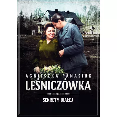 Le�nicz�wka. Sekrety Bia�ej. Tom 2 - Agnieszka Panasiuk