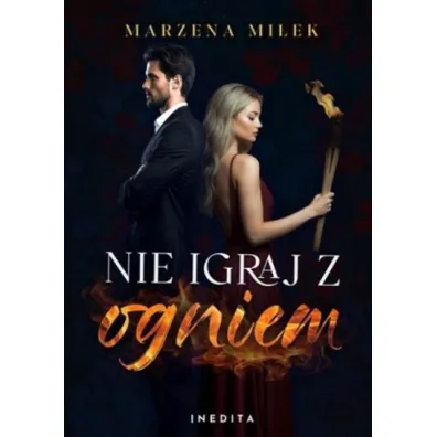 Nie igraj z ogniem - Marzena  Mi�ek