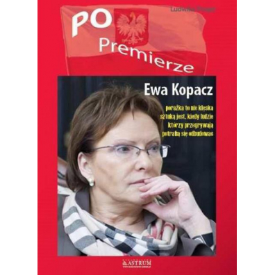 PO Premierze. Ewa Kopacz