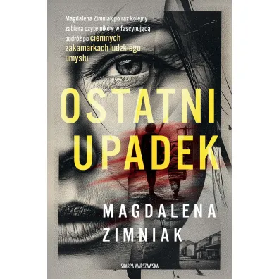 Ostatni upadek - Magdalena Zimniak