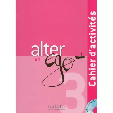 Alter Ego+ 3. Zeszyt �wicze� + CD - Catherine Dollez, Sylvie Pons