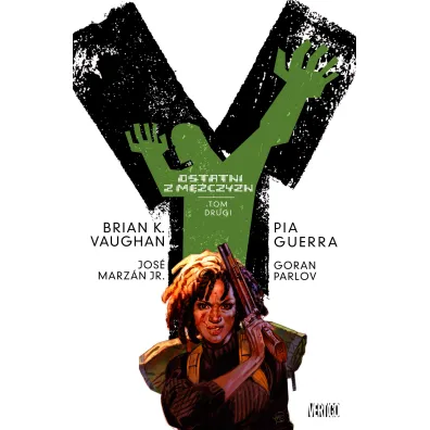 Vertigo Y - ostatni z m�czyzn. Tom 2 - Pia Guerra, Brian K. Vaughan