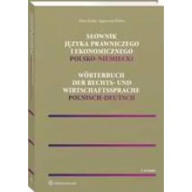 S�ownik j�zyka prawniczego i ekonomicznego polsko-niemiecki
