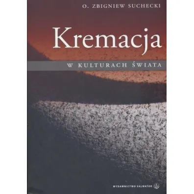 Kremacja w kulturach �wiata - Zbigniew Suchecki