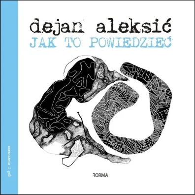 Jak to powiedzie� - Dejan Aleksi�
