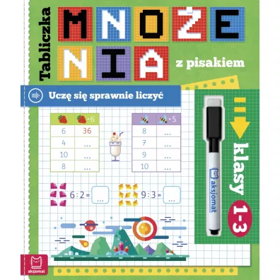 Tabliczka mno�enia z pisakiem. Ucz� si� sprawnie liczy�. Klasy 1–3 - Agnieszka Bator