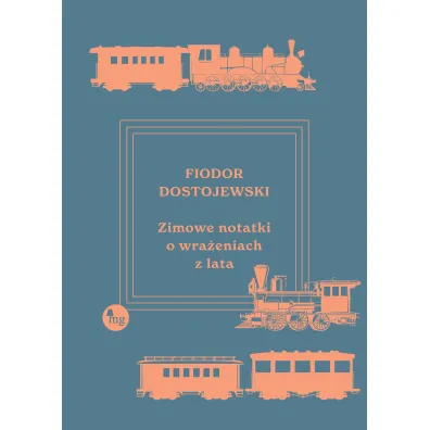 Zimowe notatki o wra�eniach z lata - Fiodor Dostojewski