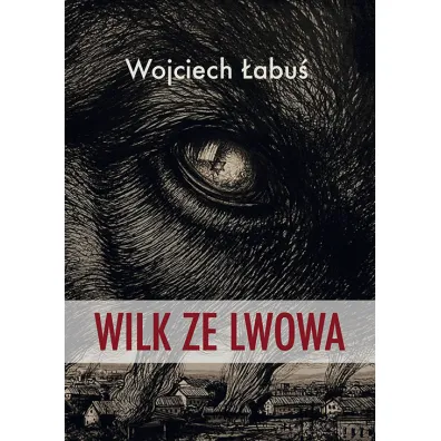 Wilk ze Lwowa - Wojciech �abu�