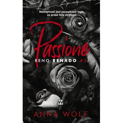 Passione. Reno Renado - Anna Wolf