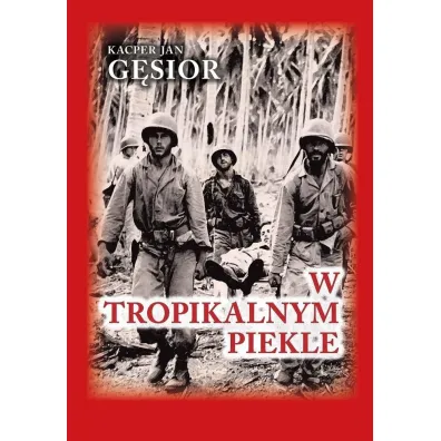 W tropikalnym piekle - Kacper Jan G�sior