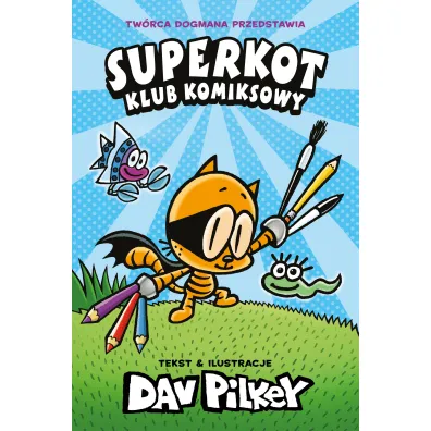 Superkot. Klub komiksowy - Dav Pilkey