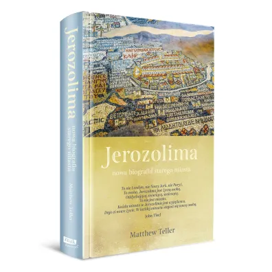 Jerozolima. Nowa biografia starego miasta