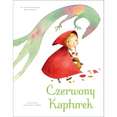 Czerwony Kapturek - Francesca Rossi