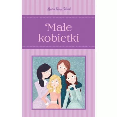 Ma�e kobietki - Louisa May Alcott, Anna Matusik