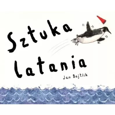 Sztuka latania - Jan Bajtlik