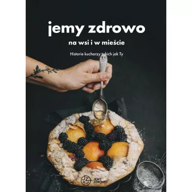 Jemy zdrowo na wsi i w mie�cie