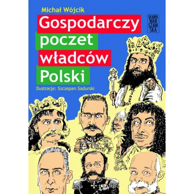 Gospodarczy poczet w�adc�w Polski - Micha� W�jcik
