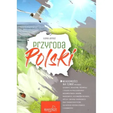 Przyroda Polski (wyd. 2020) - Ilona Jarosz