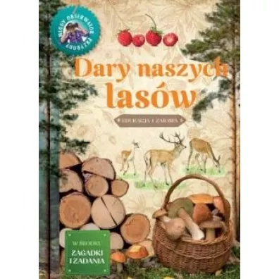 M�ody obserwator przyrody. Dary naszych las�w - Gil Wojciech