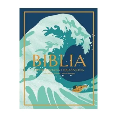 Biblia opowiedziana i obja�niona - Jean-Michel Billioud
