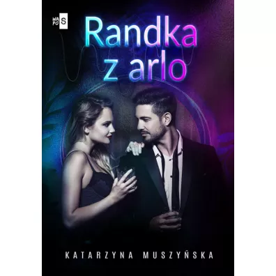 Randka z arlo - Katarzyna Muszy�ska