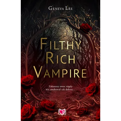 Filthy Rich Vampire. Filthy Rich Vampires. Tom 1 - Geneva Lee