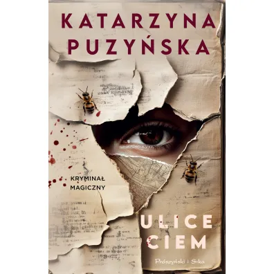 Ulice ciem - Katarzyna Puzy�ska