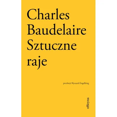 Sztuczne raje - Charles Pierre Baudelaire