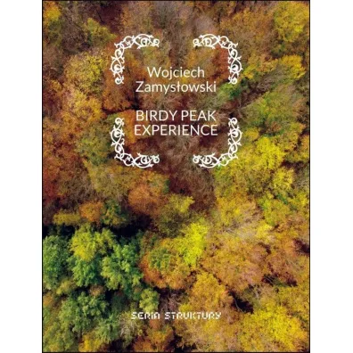 Birdy peak experience - Wojciech Zamys�owski