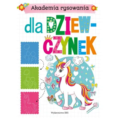 Dla dziewczynek. Akademia rysowania