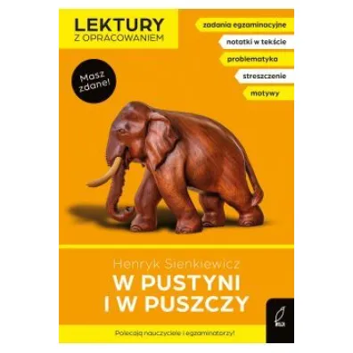 W pustyni i w puszczy. Lektury z opracowaniem - Henryk Sienkiewicz