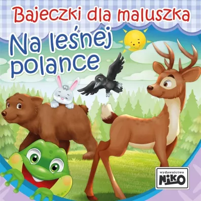 Bajeczki dla maluszka. Na le�nej polance - Wioletta Piasecka