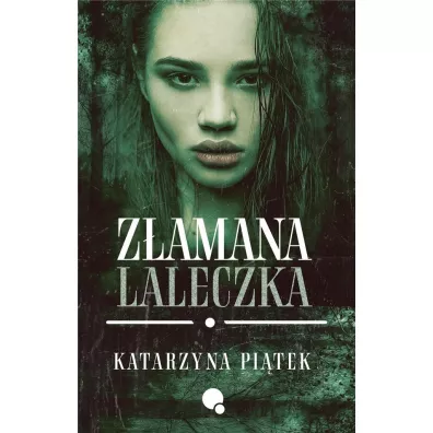 Z�amana laleczka - Katarzyna  Pi�tek