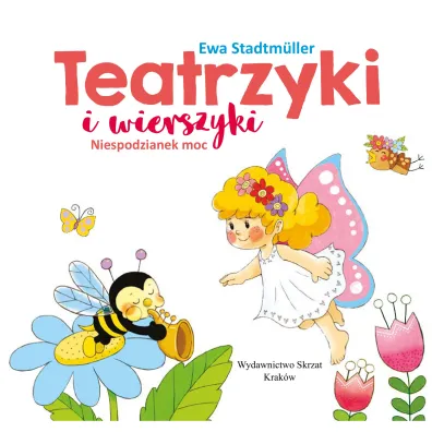 Teatrzyki i wierszyki. Niespodzianek moc