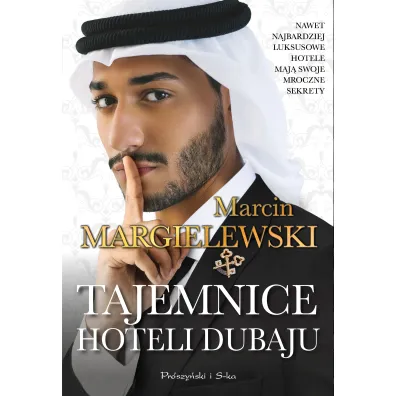 Tajemnice hoteli Dubaju - Marcin Margielewski