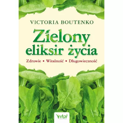Zielony eliksir �ycia - Victoria Boutenko