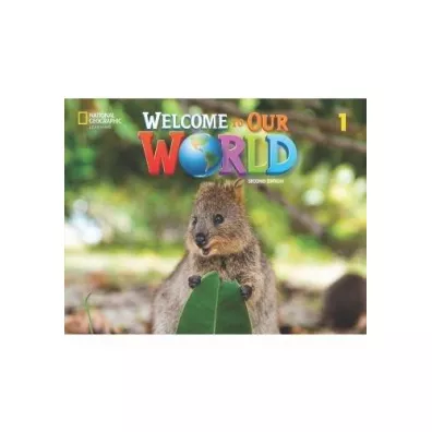 Welcome to Our World 1. Student's Book. 2nd edition - Jill Korey  O`Sullivan, Joan Kang Shin