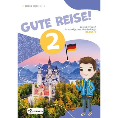 Pakiet Gute Reise! 2. Podr�cznik i �wiczenia do nauki j�zyka niemieckiego. Klasa 5
