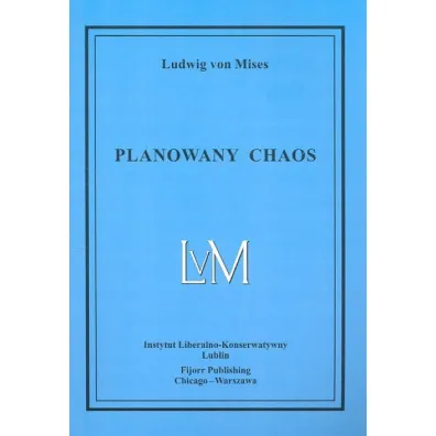 Planowany chaos - Ludwig von Mises