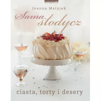 Sama s�odycz. Ciasta, torty i desery