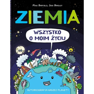 Ziemia. Wszystko o moim yciu