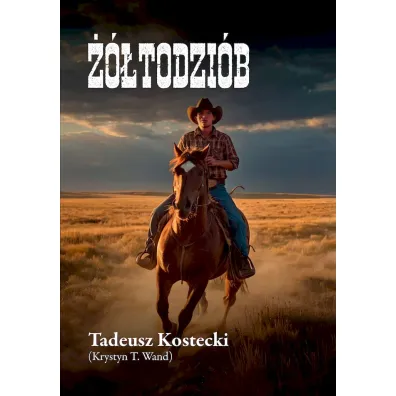 ��todzi�b - Tadeusz Kostecki (Krystyn T. Wand)