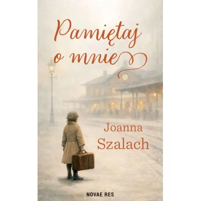 Pami�taj o mnie - Joanna  Szalach